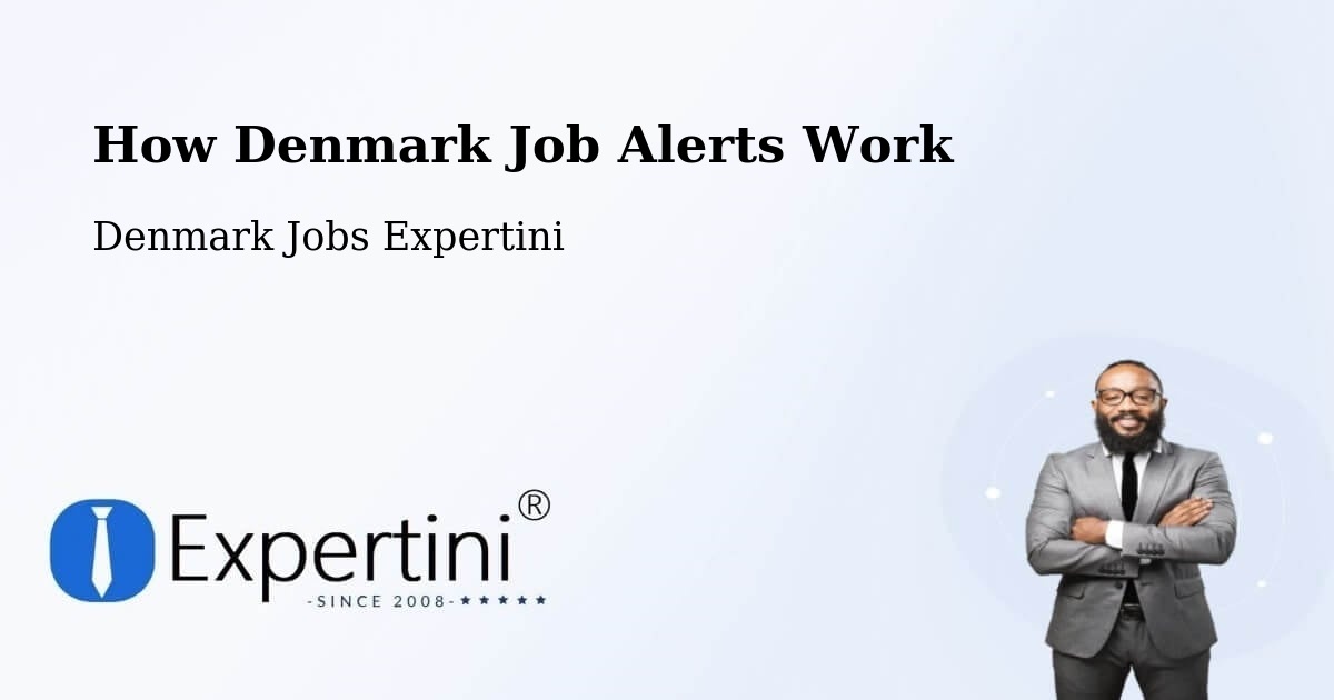 How Denmark Job Alerts Work - Denmark Jobs Expertini